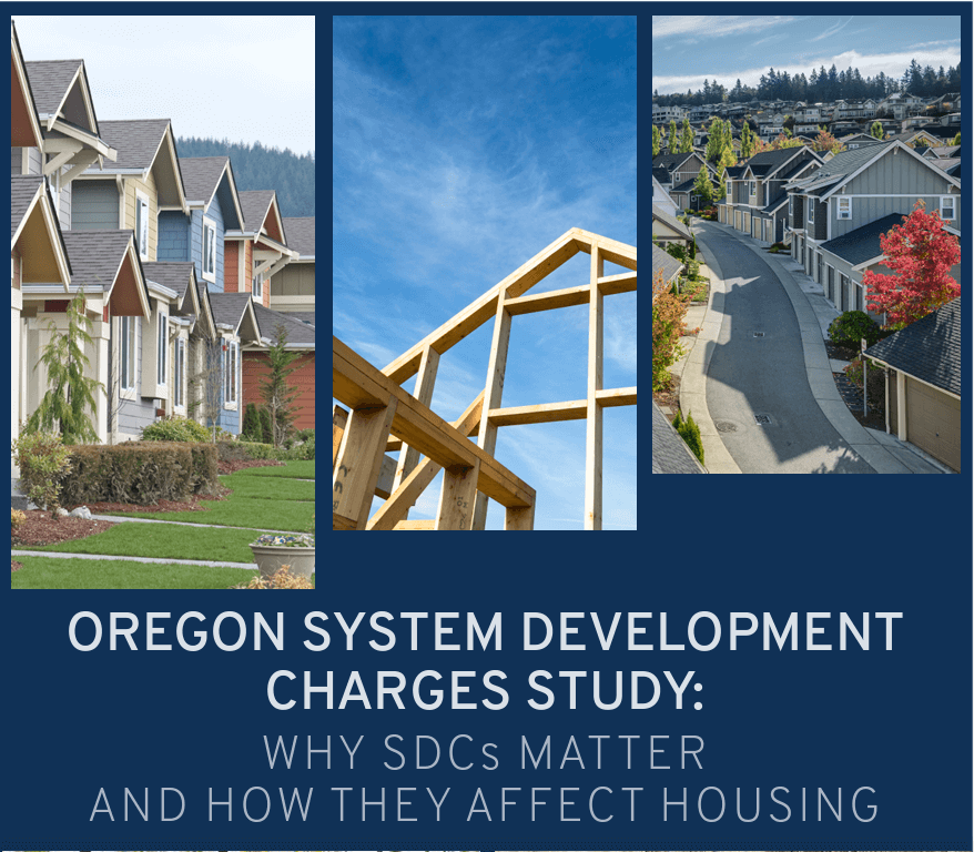 Oregon System Development Charges Study: Why SDCs Matter and How They Affect Housing
